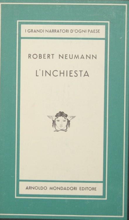 L' inchiesta. Romanzo - Robert Neumann - copertina