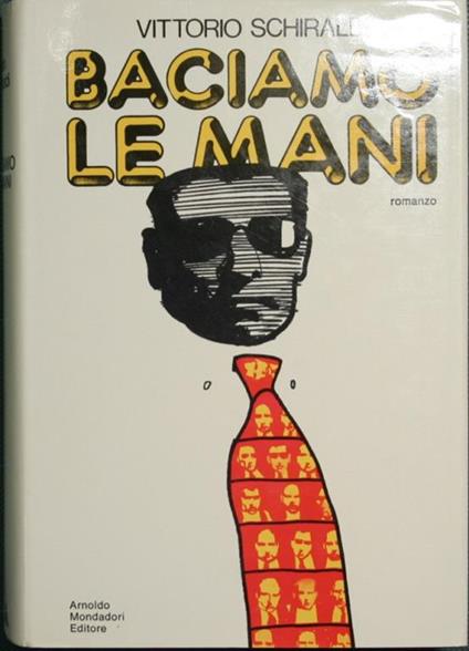 Baciamo le mani. Romanzo - Vittorio Schiraldi - copertina