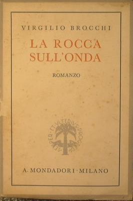 La rocca sull'onda - Virgilio Brocchi - copertina