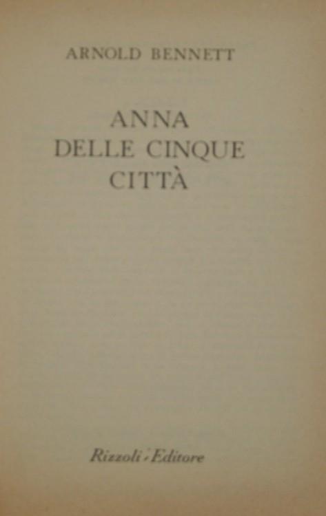 Anna delle cinque città - Arnold Bennett - copertina