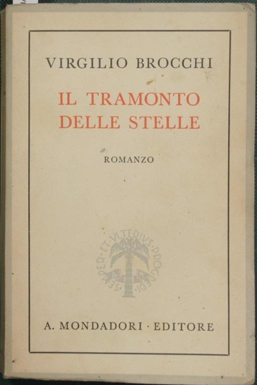 Il tramonto delle stelle. Romanzo - Virgilio Brocchi - copertina