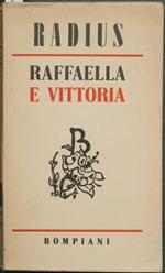 Raffaella e Vittoria