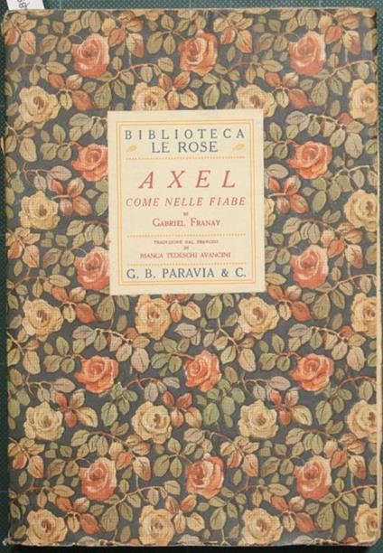 Axel. Come nelle fiabe - Gabriel Franay - copertina