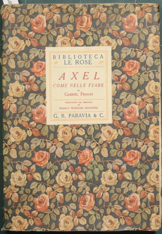Axel. Come nelle fiabe - Gabriel Franay - copertina