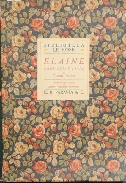 Elaine. Come nelle fiabe - Gabriel Franay - copertina