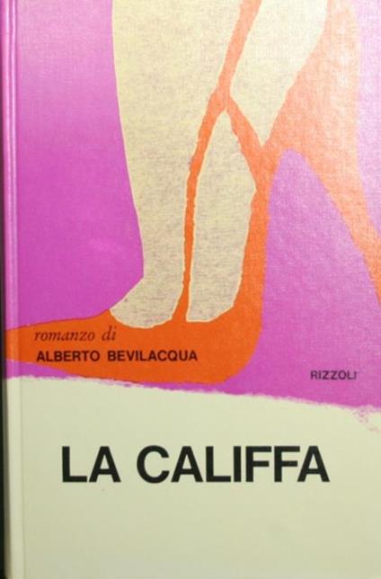 La Califfa - Alberto Bevilacqua - copertina