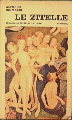 Le zitelle - Alfredo Grimaldi - copertina