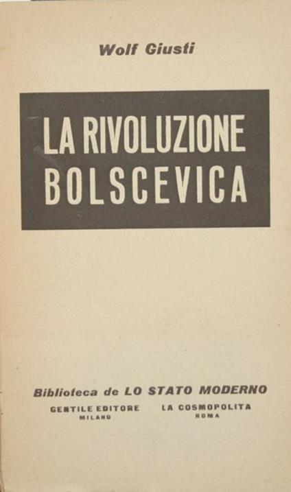 La rivoluzione bolscevica - Wolf Giusti - copertina