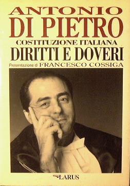 Costituzione italiana. Diritti e doveri - Antonio Di Pietro - copertina