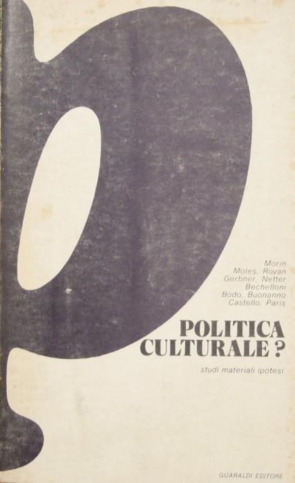 Politica culturale?. Studi materiali ipotesi - copertina