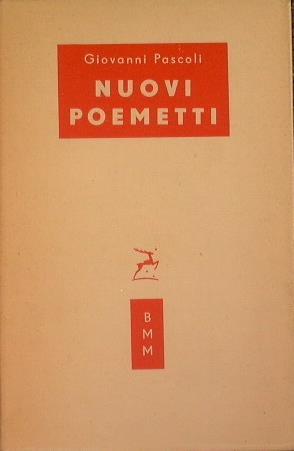 Nuovi poemetti. 1909 - Giovanni Pascoli - copertina