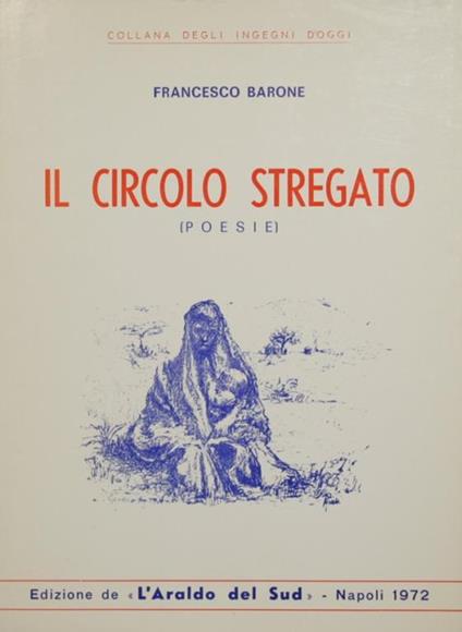 Il circolo stregato. Poesie - Francesco Barone - copertina