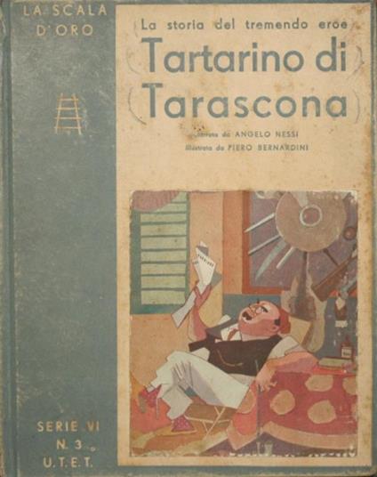 La storia del tremendo eroe Tartarino di Tarascona. Romanzo di Alfonso Daudet narrato da Angelo Nessi - Alphonse Daudet - copertina