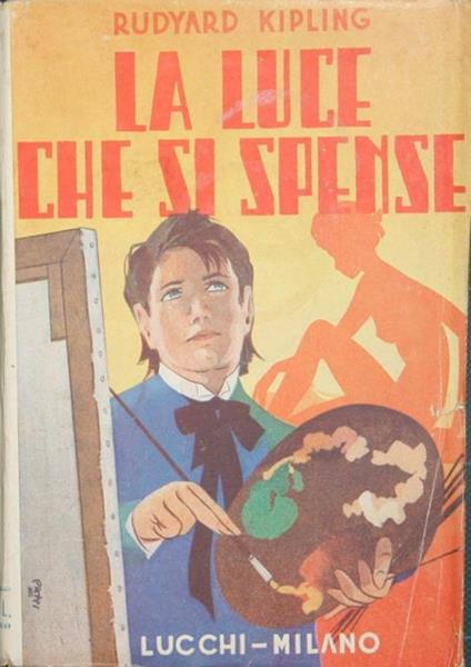 La luce che si spense. Romanzo - Rudyard Kipling - copertina