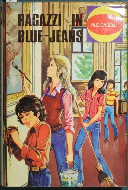 Ragazzi in blue jeans - M. Elisa Caselli - copertina