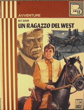 Un ragazzo del West - Rex Dixon - copertina