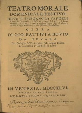 Teatro morale domenicale-festivo dove si spiegano li vangeli di tutte le domeniche, e feste di precetto dell'anno... Opera di Gio. Battista Bovio da Novara del Collegio dé Penitenzieri - Giovanni Bovio - copertina