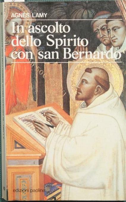 In ascolto dello spirito con San Bernardo - Agnés Lamy - copertina