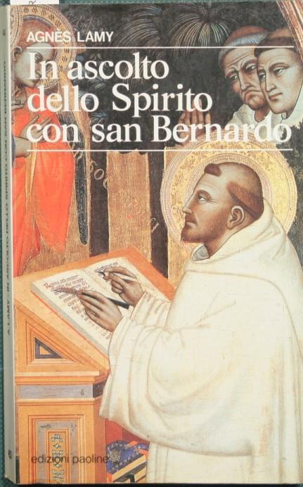 In ascolto dello spirito con San Bernardo - Agnés Lamy - copertina