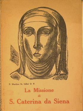 La missione di S. Caterina da Siena - Martin Stanislas Gillet - copertina