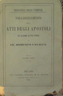 Volgarizzamento degli atti degli apostoli ed alcune altre prose - Domenico Cavalca - copertina