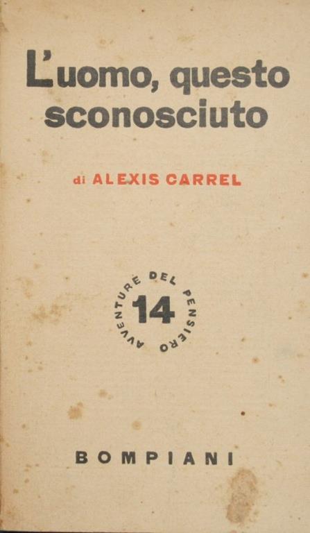 L' uomo, questo sconosciuto - Alexis Carrel - copertina