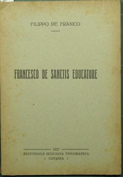 Francesco De Sanctis educatore - Filippo De Franco - copertina