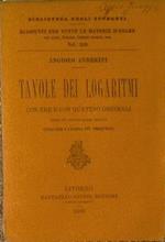 tavole dei logaritmi con tre o quattro decimali. unite ad alcune altre tavole utili per i calcoli più frequenti