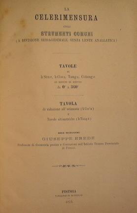La celerimensura. Cogli strumenti comuni (a divisione sessagesimale, senza lente anallatica) - Giuseppe Erede - copertina