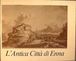 L' Antica Città di Enna