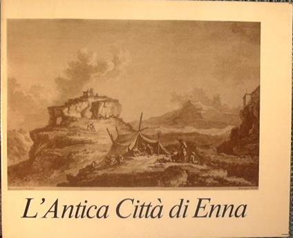 L' Antica Città di Enna - copertina