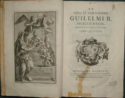 De vita, et rebus gestis Guilelmi 2. Siciliae regis, Monregalensis ecclesiae fundatoris, libri quatuor - Francesco Testa - copertina
