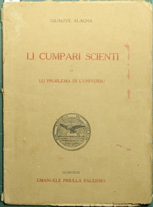 Li cumpari scienti. O Lu problema di l'universu - Giuseppe Alagna - copertina