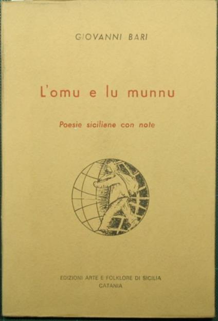L' omu e lu munnu. Poesie siciliane con note - Giovanni Bari - copertina