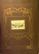 Il tempo ritrovato. 15 immagini di Vittoria com'era nelle cartoline degli anni 1900. 1930