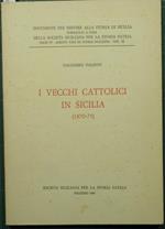 I vecchi cattolici in Sicilia (1870-1875)