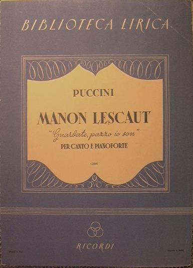 Manon Lescaut. Atto III. Implorazione '' Guardate, pazzo son ! '' - Giacomo Puccini - copertina