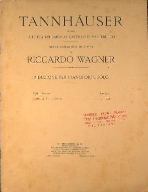 Tannhauser: Atto II. Marcia. La lotta dei bardi al castelloi di Vateburgo - Richard Wagner - copertina