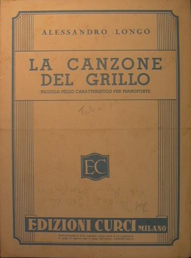 La canzone del grillo. Piccolo pezzo caratteristico per pianoforte - Alessandro Longo - copertina