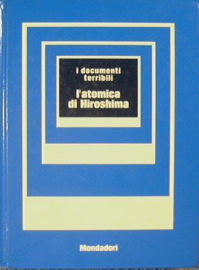 L' atomica di Hiroshima - Giorgio Bonacina - copertina