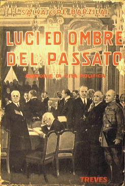 Luci ed ombre del passato. Memorie di vita politica - Salvatore Barzilai - copertina