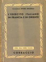 L' esercito italiano in Francia e in Oriente