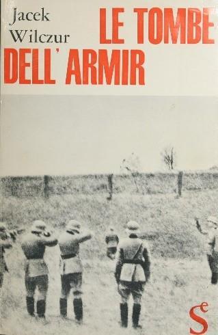 Le tombe dell'Armir - Jacek Wilczur - copertina