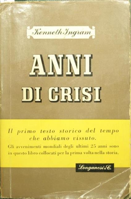 Anni di crisi - Kenneth Ingram - copertina