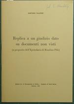 Replica a un giudizio dato su documenti non visti. A proposito dell'Epistolario di Rosalino Pilo