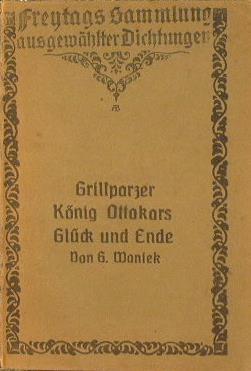 Konig Ottofars Gluck und Ende. Trauerspiel in funf Aufzugen - Franz Grillparzer - copertina