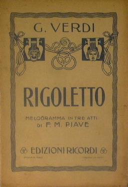 Rigoletto. Melodramma in tre atti di F. M. Piave - Giuseppe Verdi - copertina