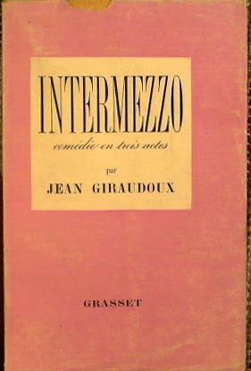Intermezzo. Comedie en trois actes - Jean Giraudoux - copertina