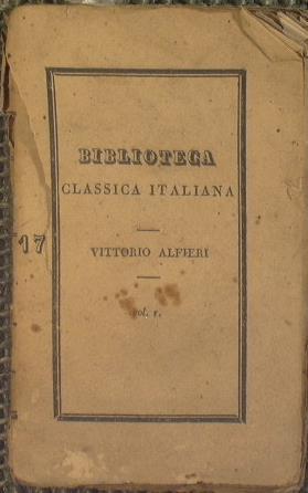 Tragedie di Vittorio Alfieri da Asti (Vol I). Rosmunda. Virginia. Saul - Vittorio Alfieri - copertina