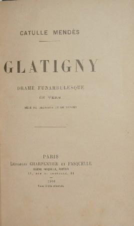 Glatigny. Drame funambulesque en vers. Melé de chansons et de danses - Catulle Mendés - copertina